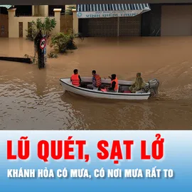 Podcast bản tin tối 9-12: Trên các sông suối ở Khánh Hòa có thể xuất hiện đợt lũ mới