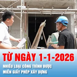 Podcast bản tin tối 10-12: Những công trình nào được miễn giấy phép xây dựng ngay từ 1-1-2026
