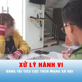 Podcast bản tin ANTT 18-10: Xử lý hành vi đăng tải tiêu cực trên mạng xã hội