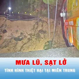 Podcast bản tin trưa 20-11: Đã có thiệt hại về người do mưa lũ, sạt lở những ngày qua