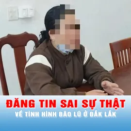 Podcast bản tin trưa 24-11: Xử phạt nhiều người đăng tin sai sự thật về bão lũ ở Đắk Lắk