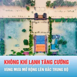 Podcast bản tin tối 30-10: Không khí lạnh tăng cường, vùng mưa lũ mở rộng