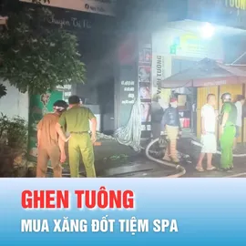 Podcast bản tin ANTT 31-10: Khởi tố đối tượng mua xăng đốt tiệm spa trong đêm vì ghen