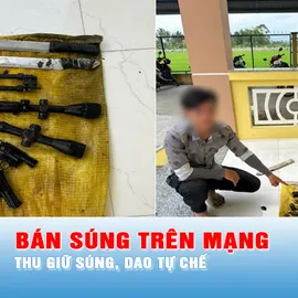 Podcast bản tin ANTT 21-10: Phát hiện 2 trường hợp bán súng trên các nhóm kín