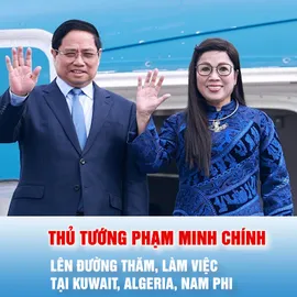 Podcast bản tin trưa 16-11: Thủ tướng Phạm Minh Chính và Phu nhân lên đường thăm, làm việc tại Kuwait, Algeria, Nam Phi