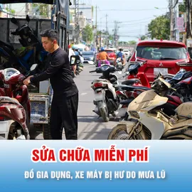 Podcast bản tin 17 giờ 26-11: Sửa đồ điện tử, xe máy miễn phí giúp người dân sau mưa lũ