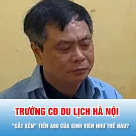Podcast bản tin trưa 16-12: Trường Cao đẳng Du lịch Hà Nội "cắt xén" tiền A80 của sinh viên như thế nào?