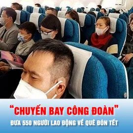 Podcast bản tin tối 2-2: “Chuyến bay công đoàn” ngày 12-2 đưa 550 người lao động về quê đón tết