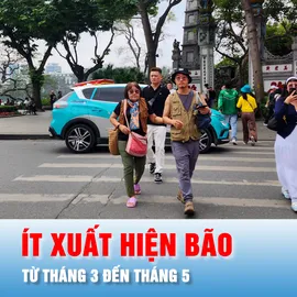 Podcast bản tin tối 15-2: Từ tháng 3 đến tháng 5, ít khả năng xuất hiện bão