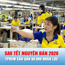 Podcast bản tin tối 26-2: TPHCM cần gần 60.000 nhân lực sau tết