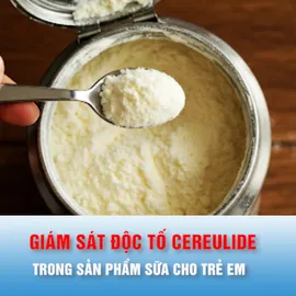 Podcast bản tin trưa 5-3: Kiểm nghiệm, giám sát độc tố Cereulide trong sản phẩm sữa cho trẻ em