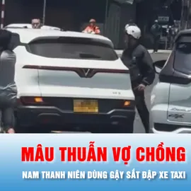 Podcast bản tin chiều 25-3: Vì sao nam thanh niên ở Lâm Đồng dùng gậy sắt đập xe taxi?