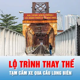 Podcast bản tin trưa 26-3: Lộ trình thay thế trong thời gian tạm cấm xe qua cầu Long Biên