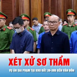 Podcast bản tin trưa 7-4: Xét xử sơ thẩm vụ án sai phạm tại khu đất 39-39B Bến Vân Đồn