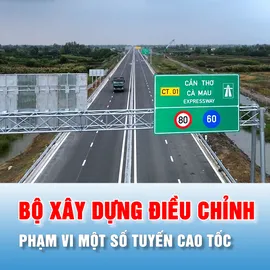 Podcast tin thời sự 15-7: Bộ Xây dựng điều chỉnh phạm vi một số tuyến cao tốc 