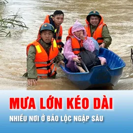Podcast tin trưa 28-7: Mưa lớn gây ngập sâu tại Bảo Lộc, hàng chục hộ dân phải di dời