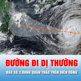 Podcast bản tin trưa 5-8: Bão số 3 có đường đi dị thường
