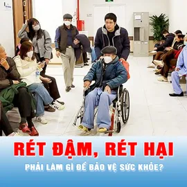 Podcast bản tin trưa 7-1: Bác sĩ khuyến cáo cách bảo vệ sức khỏe khi rét đậm, rét hại