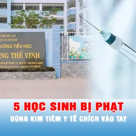 Podcast tin trưa 16-4: Năm học sinh bị phạt dùng kim tiêm y tế chích vào tay