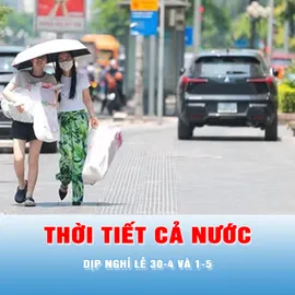 Podcast tin tối 29-4: Thời tiết cả nước dịp nghỉ lễ 30-4 và 1-5