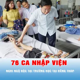 Podcast bản tin trưa 22-5: Số ca nhập viện nghi ngộ độc tại trường học ở Đồng Tháp tăng lên 76