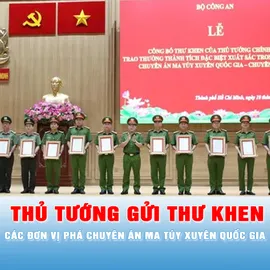 Podcast bản tin thời sự ngày 10-6: Thủ tướng gửi Thư khen các đơn vị phá chuyên án ma túy xuyên quốc gia