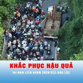 Podcast bản tin trưa ngày 21-6: Khắc phục hậu quả tai nạn liên hoàn trên đèo Bảo Lộc làm hai xe rơi xuống vực