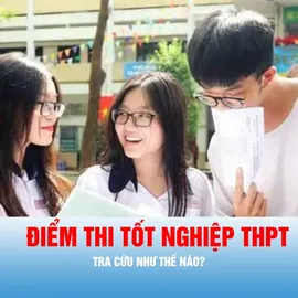 Podcast tin thời sư ngày 30-6: Tra cứu điểm thi tốt nghiệp THPT năm 2026 như thế nào?