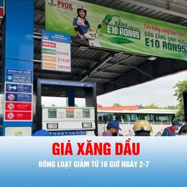 Podcast bản tin tối 2-7: Giá xăng dầu đồng loạt giảm từ 16 giờ ngày 2-7