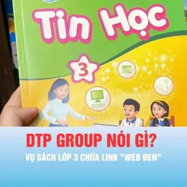 Podcast bản tin tối 9-4: DTP Group nói gì về việc sách lớp 3 chứa link "web đen"?