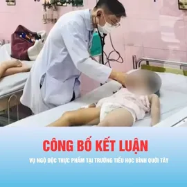 Podcast bản tin chiều 20-4: Công bố kết luận vụ ngộ độc thực phẩm tại Trường Tiểu học Bình Quới Tây