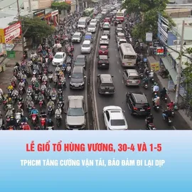 Podcast bản tin trưa 25-4: TPHCM tăng cường vận tải, bảo đảm đi lại dịp lễ Giổ Tổ Hùng Vương, 30-4 và 1-5