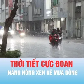 Podcast bản tin trưa 5-6: Nắng nóng xen kẽ mưa dông sắp quay trở lại miền Bắc