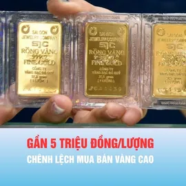 Podcast bản tin trưa 12-6: Chênh lệch mua bán vàng gần 5 triệu đồng/lượng