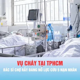 Podcast bản tin tối 13-7: Vụ cháy tại TPHCM: Bác sĩ Chợ Rẫy đang nỗ lực cứu 5 nạn nhân