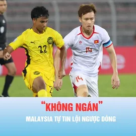 Podcast bản tin tin tối 18-8: Trong thế “không có gì để mất”, đội tuyển Malaysia "rất nguy hiểm"