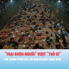 Podcast tin thời sự ngày 19-10: “Trại buôn người” vượt “Thỏ ơi”, trở thành phim Việt ăn khách nhất năm 2026
