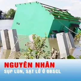 Podcast tin chiều 12-5: Nguyên nhân chính gây sạt lở tại ĐBSCL là gì? 