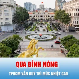 Podcast bản tin trưa 20-2: Qua đỉnh nóng, TPHCM vẫn duy trì mức nhiệt cao