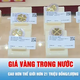 Podcast bản tin tối 6-3: Vàng trong nước vẫn duy trì mức chênh lệch lớn so với thế giới