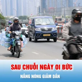 Podcast bản tin tối 13-4: Sau chuỗi ngày oi bức, nắng nóng giảm dần