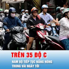 Podcast bản tin trưa 22-4: Nam bộ tiếp tục nắng nóng trong vài ngày tới, có nơi trên 35 độ C