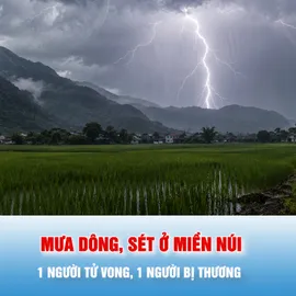 Podcast bản tin tối 26-6: Mưa dông, sét ở miền núi phía Bắc: 1 người tử vong, 1 người bị thương