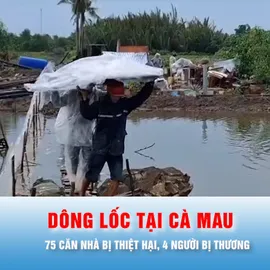 Podcast bản tin thời sự 13-7: Cà Mau: Dông lốc làm thiệt hại 75 căn nhà, 4 người bị thương