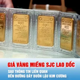 Podcast bản tin tối 22-7: Giá vàng miếng SJC lao dốc sau thông tin liên quan đến đường dây buôn lậu kim cương