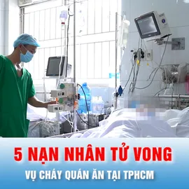 Podcast bản tin trưa 27-7: Vụ cháy quán ăn tại TPHCM: 5 nạn nhân tử vong