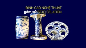 Đỉnh cao nghệ thuật gốm sứ Seto Celadon