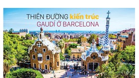 Thiên đường kiến trúc Gaudí ở Barcelona