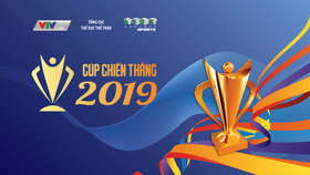 Giải thưởng Cup chiến thắng 2019 có 11 hạng mục