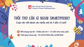Phát động cuộc thi viết “Tuổi thơ em cần gì ngoài smartphone?”